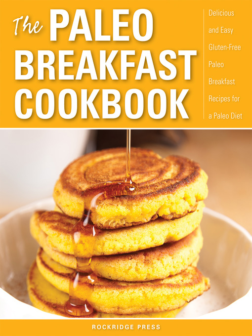 Title details for The Paleo Breakfast Cookbook by Rockridge Press - Available
